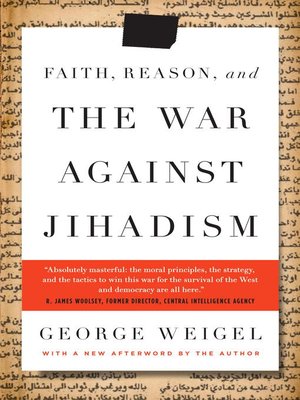 cover image of Faith, Reason, and the War Against Jihadism